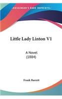 Little Lady Linton V1: A Novel (1884)