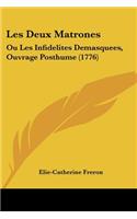 Les Deux Matrones: Ou Les Infidelites Demasquees, Ouvrage Posthume (1776)