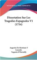 Dissertation Sur Les Tragedies Espagnoles V1 (1754)