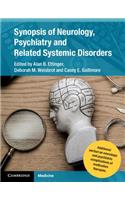 Synopsis of Neurology, Psychiatry and Related Systemic Disorders