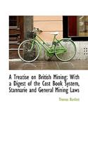 A Treatise on British Mining