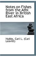 Notes on Fishes from the Athi River in British East Africa