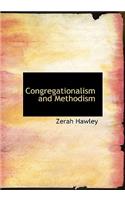 Congregationalism and Methodism