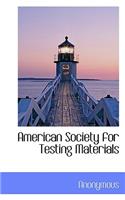 American Society for Testing Materials