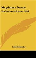 Magdalene Dornis: Ein Moderner Roman (1896)