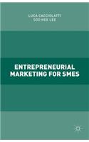 Entrepreneurial Marketing for SMEs
