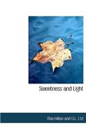 Sweetness and Light