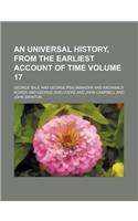 An Universal History, from the Earliest Account of Time Volume 17