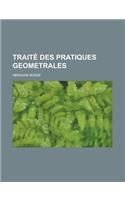 Traite Des Pratiques Geometrales