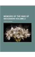 Memoirs of the War of Secession Volume 2