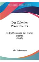 Des Colonies Penitentiaires
