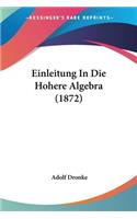 Einleitung In Die Hohere Algebra (1872)