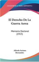 El Derecho de La Guerra Aerea