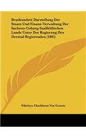 Beurkundete Darstellung Der Staats Und Finanz-Verwaltung Der Sachsen-Coburg-Saalfeldischen Lande Unter Der Regierung Des Dermal Regierenden (1805)