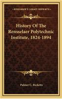 History Of The Rensselaer Polytechnic Institute, 1824-1894