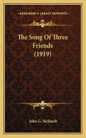 The Song of Three Friends (1919)