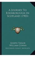 Journey to Edenborough in Scotland (1903)