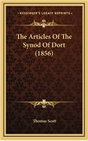 The Articles of the Synod of Dort (1856)