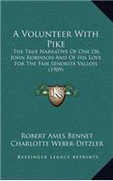 A Volunteer with Pike