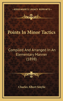 Points in Minor Tactics