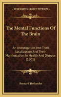 The Mental Functions Of The Brain