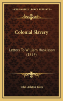 Colonial Slavery