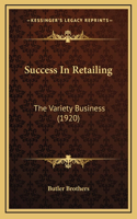 Success In Retailing