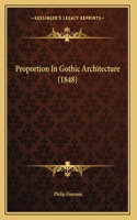 Proportion In Gothic Architecture (1848)
