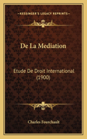 De La Mediation