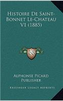 Histoire de Saint-Bonnet Le-Chateau V1 (1885)