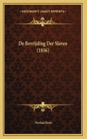 De Bevrijding Der Slaven (1856)