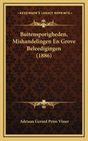 Buitensporigheden, Mishandelingen En Grove Beleedigingen (1886)