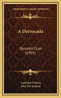 A Derrocada