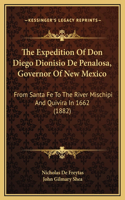 The Expedition Of Don Diego Dionisio De Penalosa, Governor Of New Mexico