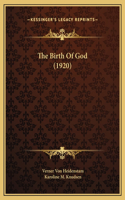 The Birth Of God (1920)