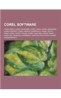 Corel Software: CorelDRAW, Corel Designer, Corel Linux, Corel Mediaone, Corel Painter, Corel Painter Essentials, Corel PHOTO-PAINT, Co