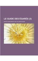 Le Guide Des Egares (3)