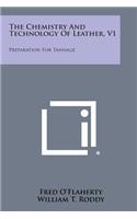 Chemistry And Technology Of Leather, V1