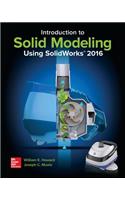Introduction to Solid Modeling Using Solidworks 2016