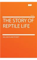 The Story of Reptile Life