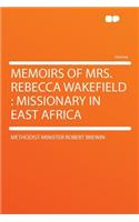 Memoirs of Mrs. Rebecca Wakefield