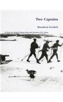 Two Captains - A Poem for Robert F.Scott and Lawrence Oates
