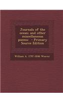 Journals of the Ocean; And Other Miscellaneous Poems: - Primary Source Edition