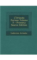 L'Orlando Furioso Volume 5 - Primary Source Edition