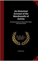 An Historical Account of the Macdonnells of Antrim: (English)