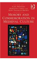 Memory and Commemoration in Medieval Culture
