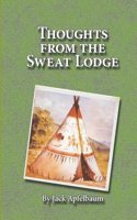 Thoughts from the Sweat Lodge