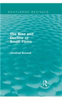 The Rise and Decline of Small Firms (Routledge Revivals)