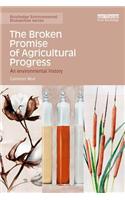 The Broken Promise of Agricultural Progress