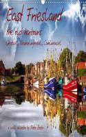 East Friesland - the old harbours / UK-Version 2015: Peter Roder presents a selection of his spellbinding pictures of East Friesland’s old harbours Greetsiel, Neuharlingersiel, Carolinensiel(Calvendo Nature)